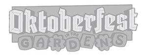 Text 'Oktoberfest in the Gardens' in a decorative font on a white background